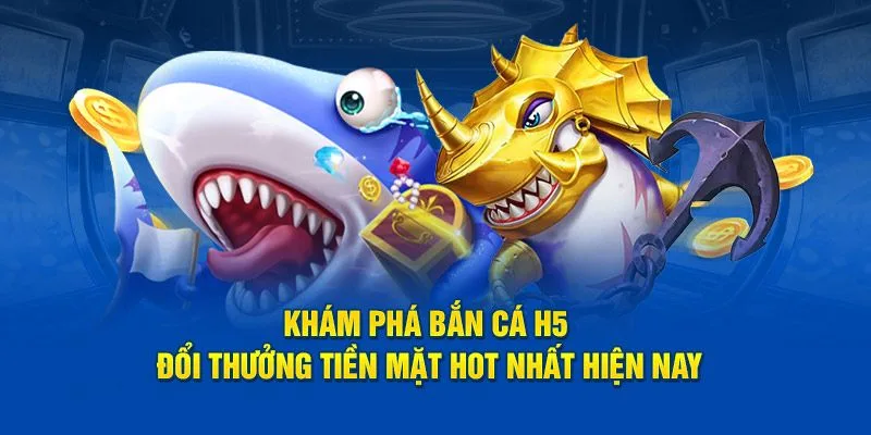 Giao diện bắn cá đại dương rực rỡ và chân thực trong phiên bản H5